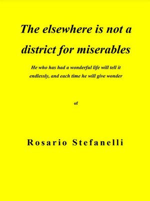 cover image of The elsewhere is not a district for miserables